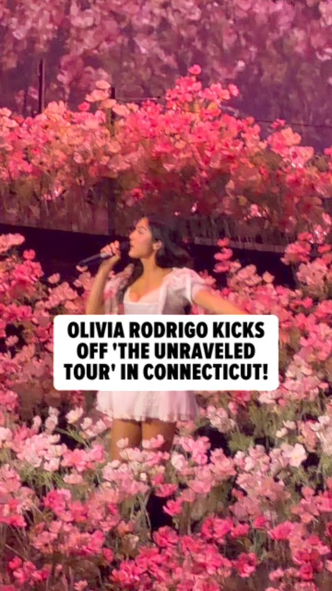 "The Unraveled Tour" is officially underway ... Olivia Rodrigo kicked off opening night in CT and the fans went WILD! 🎥: Instagram/@jpasc24