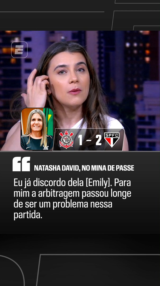 Após a derrota para o São Paulo na final do Brasileirão Feminino, Emily Lima, treinadora do Corinthians, reclamou da arbitragem. No Mina de Passe, Natasha David discordou da treinadora e disse que a arbitragem não foi um problema no jogo. O São Paulo venceu por 2 a 1 na Neo Química Arena. 📸 Rodrigo Gazzanel/Corinthians #FutebolNaESPN #ESPNW