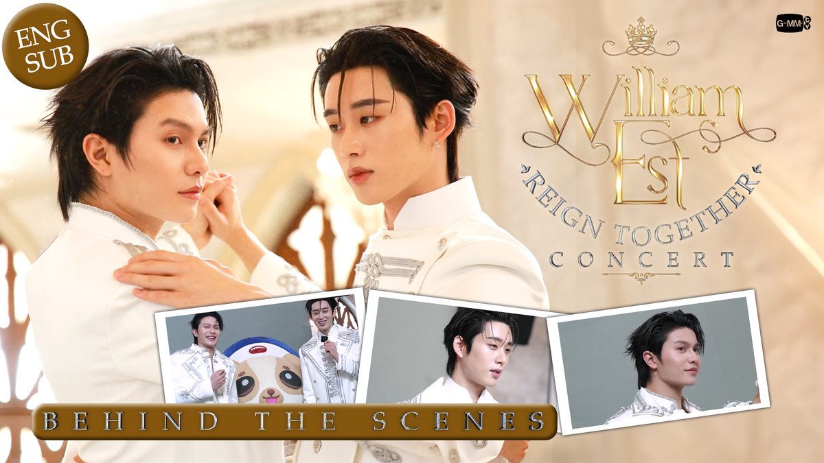 [Behind The Scenes] WILLIAM EST REIGN TOGETHER CONCERT🏆 #WilliamEstConcert 🎥 : 🗓️ 5-6 DECEMBER 2026 📍 Impact Arena, Muang Thong Thani And worldwide live streaming via TTM LIVE 📌 TICKETS FOR ALL SEATS WILL BE AVAILABLE ONLINE ONLY AT ThaiTicketMajor ON 4 OCTOBER 2026 AT 10 AM (Regular ticket sales through all ThaiTicketMajor channels will start on 5 OCTOBER at 10 AM) 🔗 MORE INFO : #GMMTV วิลเลี่ยม จักกะปรั๊ดดดดด est_rvp