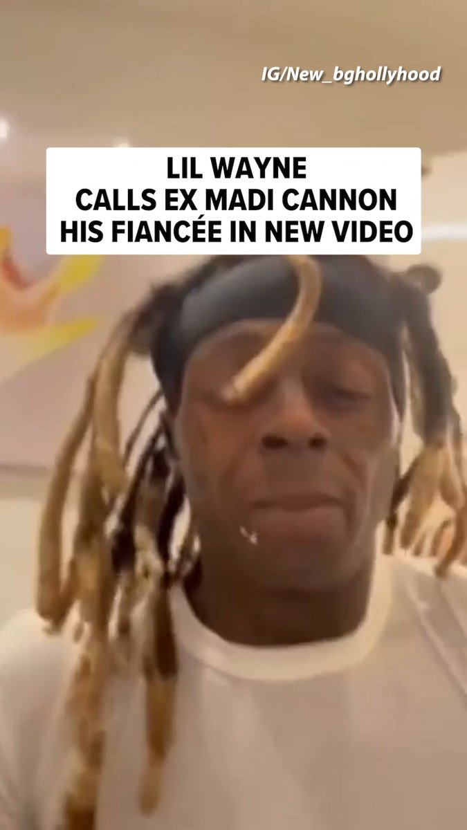 Lil Wayne calls Madi Cannon his "fiancée" in a recent video he sent to rapper B.G., congratulating him on his own engagement. 💍