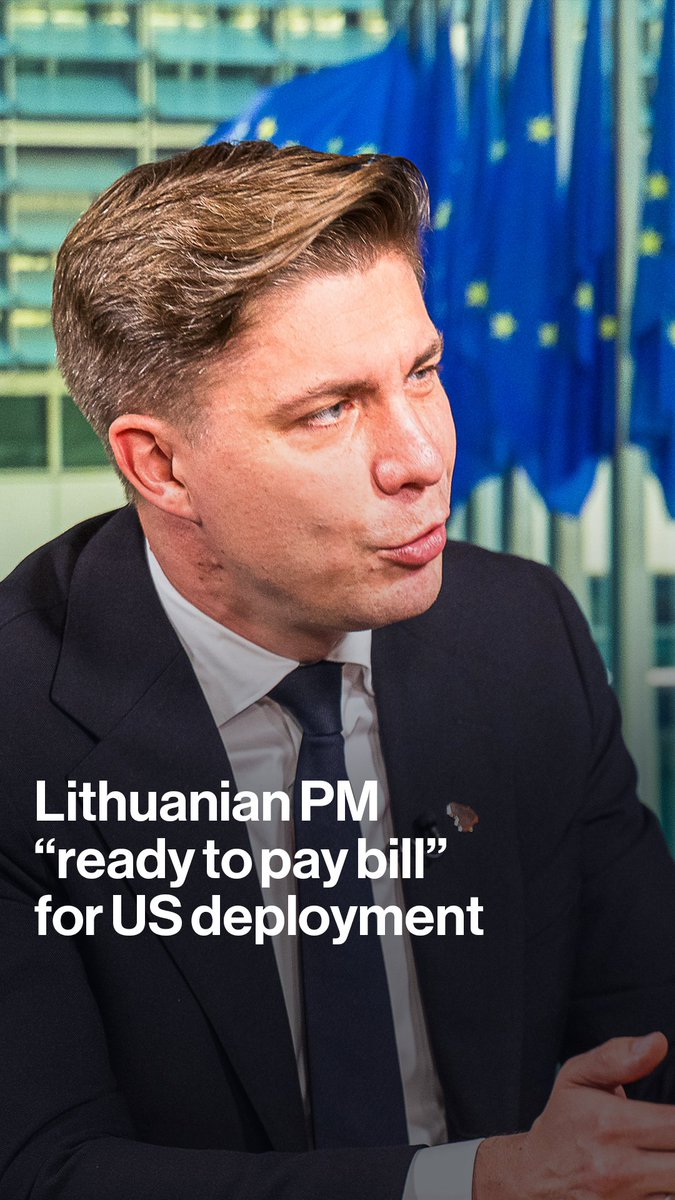 Lithuania is “ready to pay the bill” to permanently host US troops, Prime Minister Mindaugas Sinkevicius says, as the country seeks to lock in American security guarantees