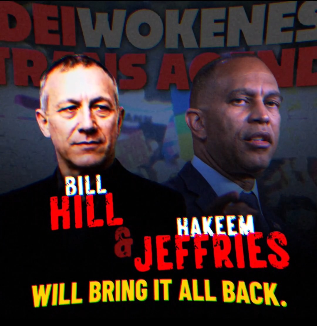 Republicans ended DEI, WOKENESS, and the RADICAL TRANS AGENDA. Bill Hill and Hakeem Jeffries want to bring it all back. WE CAN NEVER GO BACK! Vote Nick Begich for Congress!