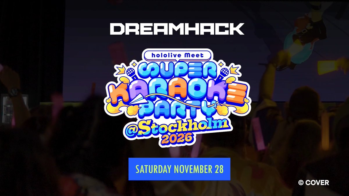 For the first time EVER in Europe... DreamHack Stockholm is bringing you hololive SUPER KARAOKE PARTY🎤 Join this 3D spectacular on November 28, and it's gonna be BIG 🎟️ Ticket details coming soon stay tuned! #hololiveMeet #DHStockholm