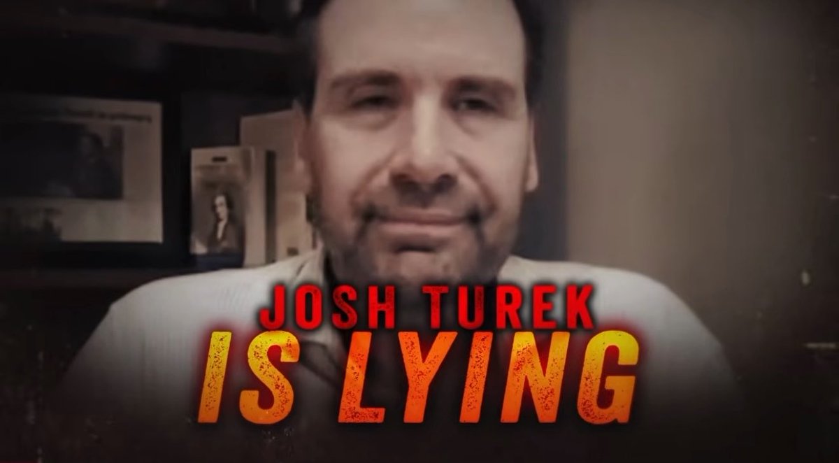 Josh Turek is lying. Here’s the truth: