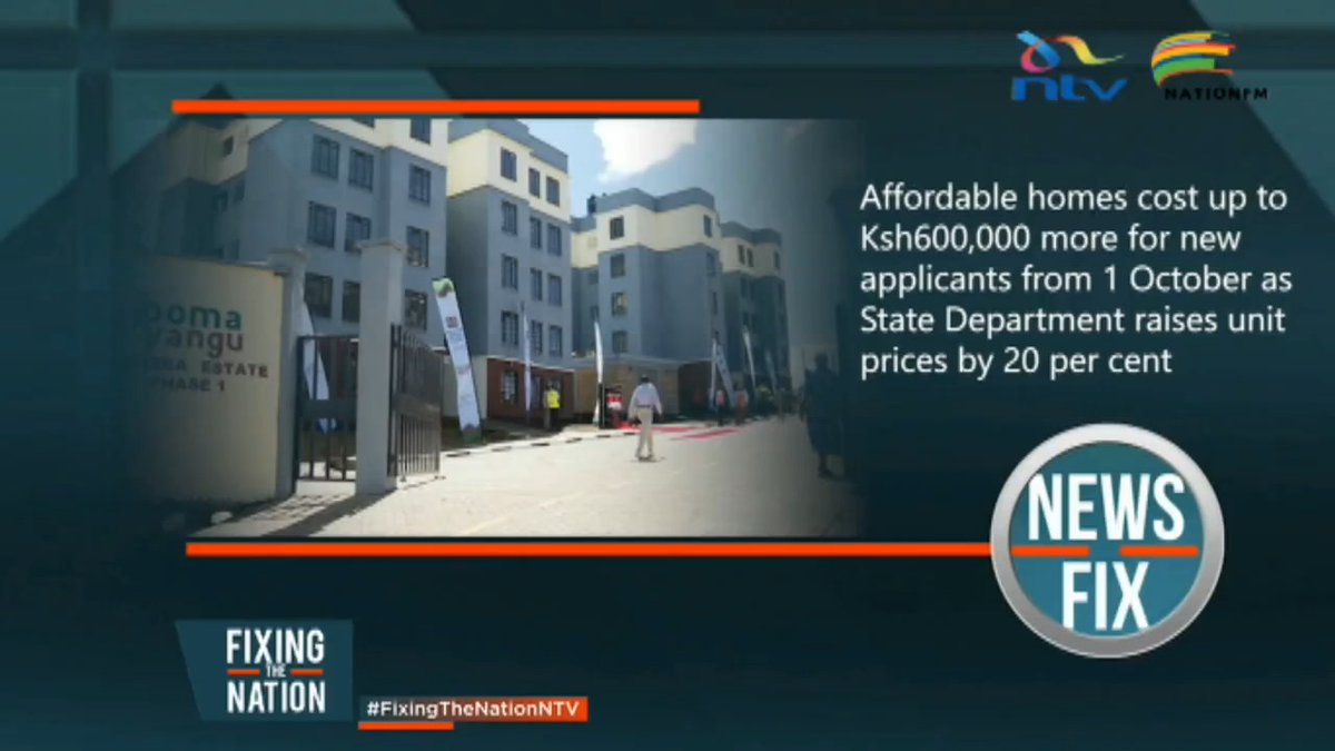Affordable homes cost up to Ksh600,000 more for new applicants from 1 October as State Department raises unit prices by 20 per cent. #NewsFixNTV #FixingTheNationNTV