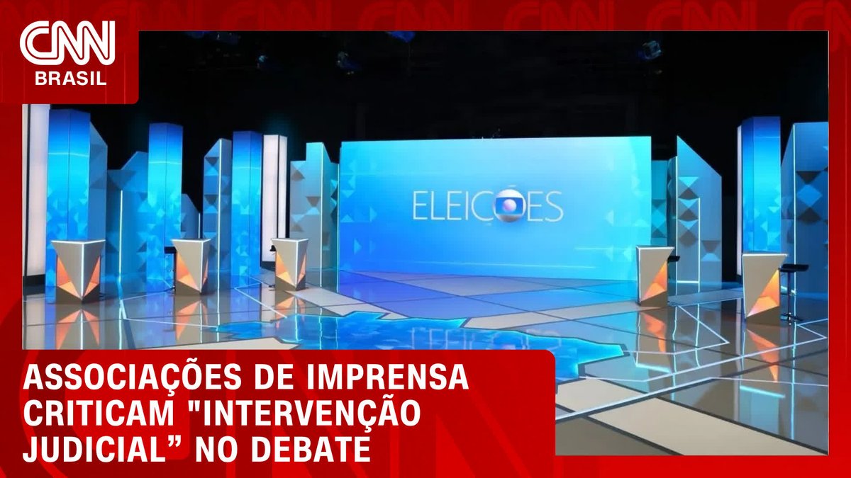 Associações de imprensa criticam "intervenção judicial" no debate da Globo; assista #LiveCNNBRASIL