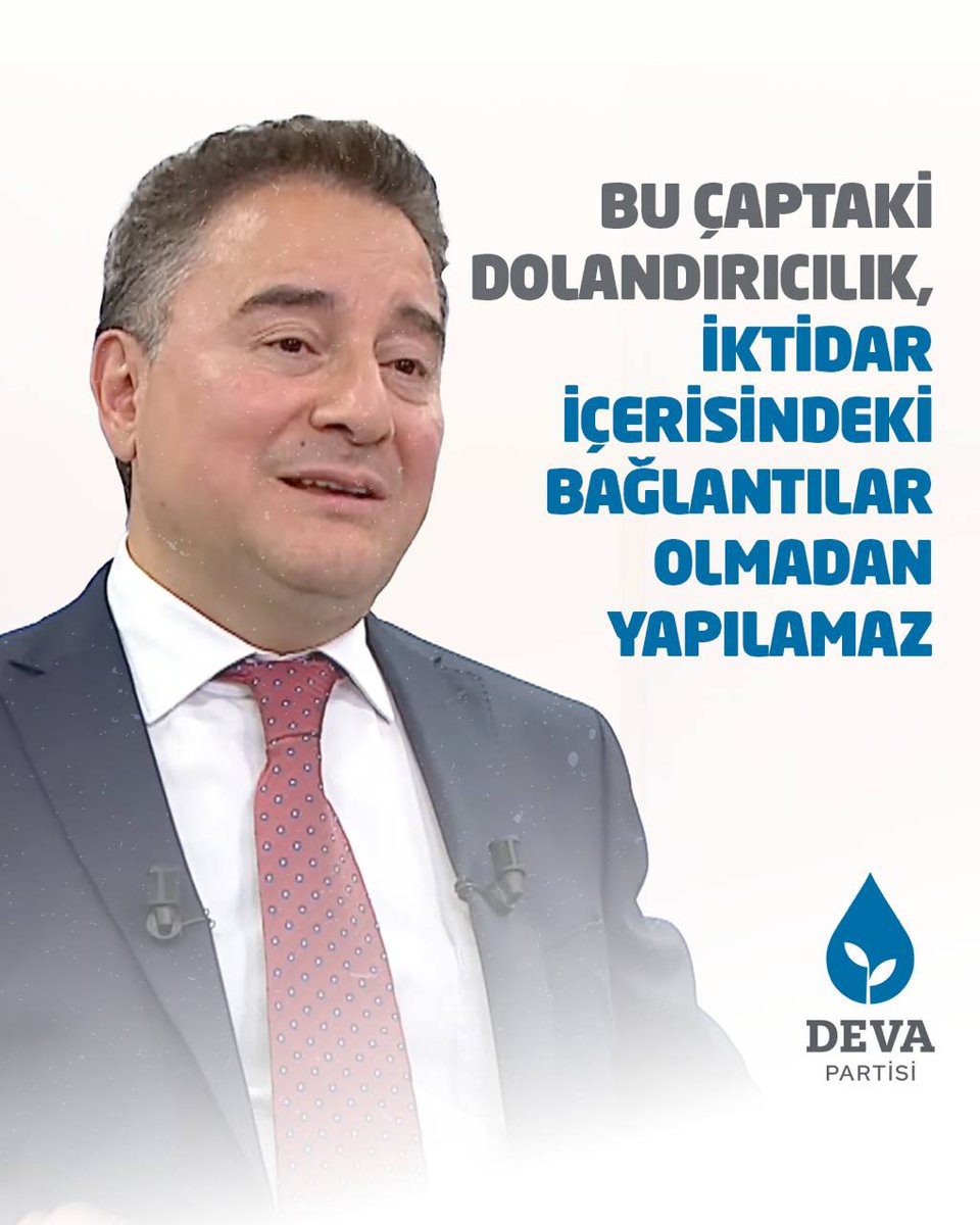 Ali Babacan: "Bu işte adı geçen kim var kim yoksa bir şekilde iktidar partisinin orasına dokunuyor, burasına dokunuyor, onla iç içe, onla aynı fotoğraf karesinde şu, bu. Zaten bu kadar büyük çaptaki dolandırıcılık, iktidar içerisindeki bağlantılar olmadan yapılmaz, yapılamaz."