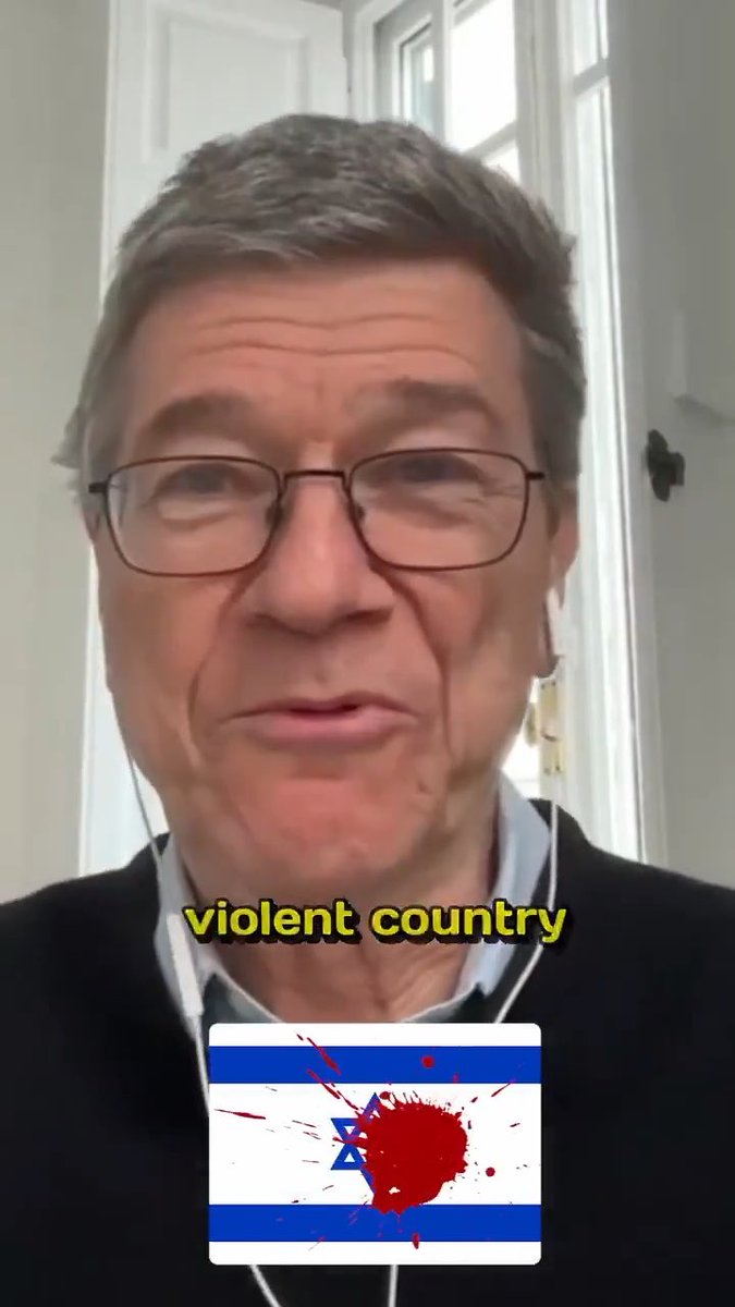 Prof. Jeffrey Sachs: “Israel is the most VIOLENT country per capita in the whole world. Israel has either overtly or covertly through Mossad engaged in wars that stretch from Libya, Sudan, Somalia, Palestine, Lebanon, Syria, Iraq, Yemen, and now Iran.”