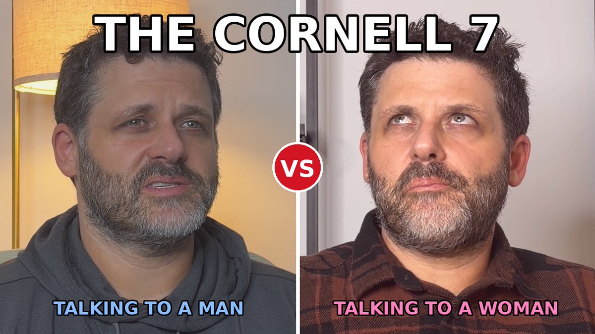 Talking To A Man About The Cornell 7 vs Talking To A Woman About It