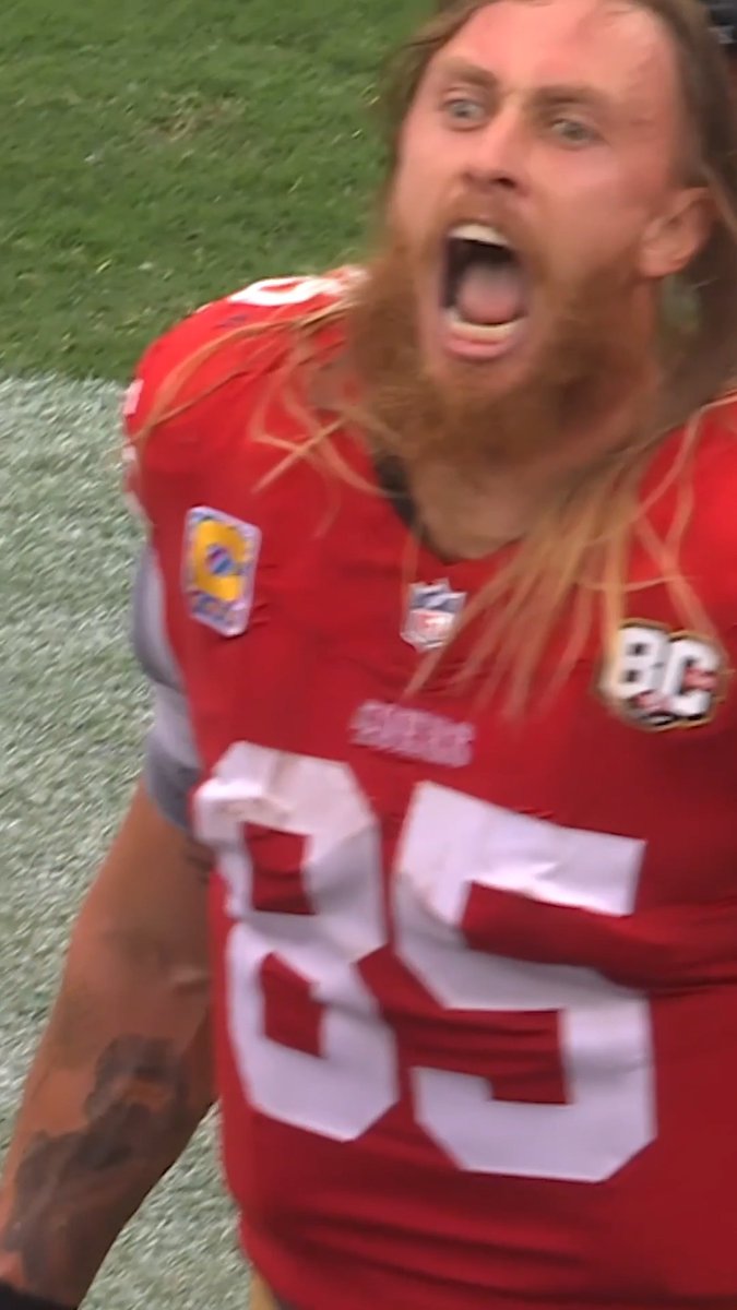 "AHHHHHHH!!!" - George Kittle, probably