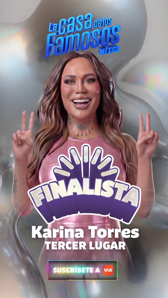#Karina es el TERCER LUGAR de la CUARTA TEMPORADA de #LaCasaDeLosFamososMx 🔥👏🥉 Sigue la GRAN FINAL EN VIVO solo por #ViX y #LasEstrellas 📲
