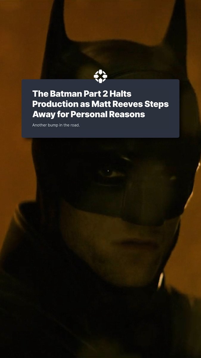 The Batman Part 2 gets hit with another unfortunate delay