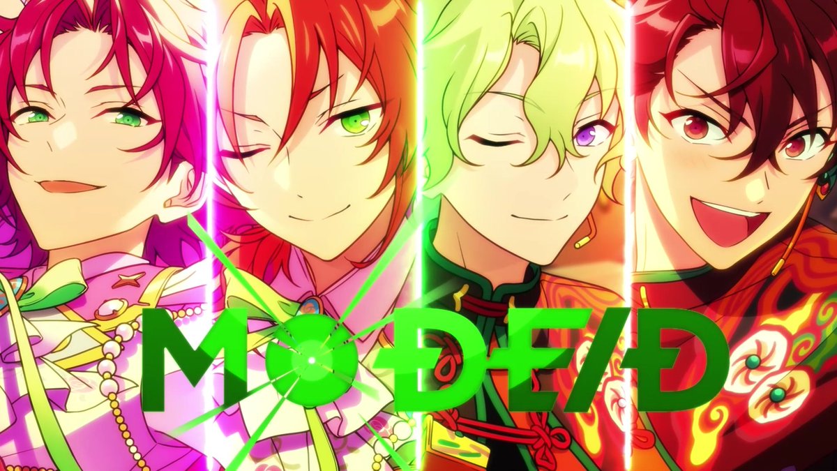 DANCE DREAM UNIT ✳🟢❇『MODE/D』❇🟢✳ #EnsembleStarsMusic