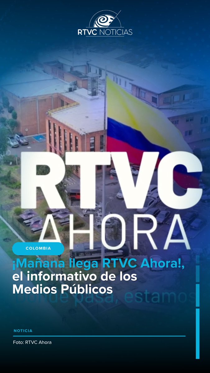 📰 ¡Mañana llega RTVC Ahora!, este 7 de octubre, desde las 6:00 a. m., los Medios Públicos te acompañan con las principales noticias y hechos que marcan la jornada en Colombia y el mundo. Conéctate con boletines informativos cada hora y no te pierdas la emisión central a las 7:00 p. m. 📺 Señal Colombia. 📻 Radio Nacional de Colombia. 📱 Plataformas digitales de RTVC.