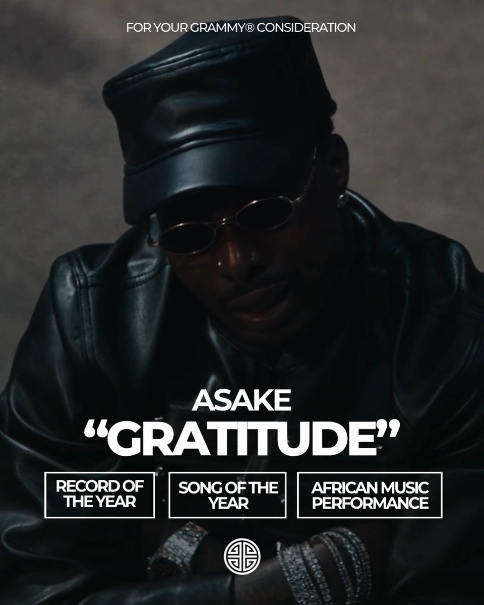 Asake — “GRATITUDE” for GRAMMY consideration : - Record of the Year - Song of the Year and - African Music Performance. 🏆 A heartfelt expression of gratitude to God for His blessings, celebrating the journey, the growth and everything that has come with it. 🙏🏾🌍 #GRAMMYs #Asake #GRATITUDE