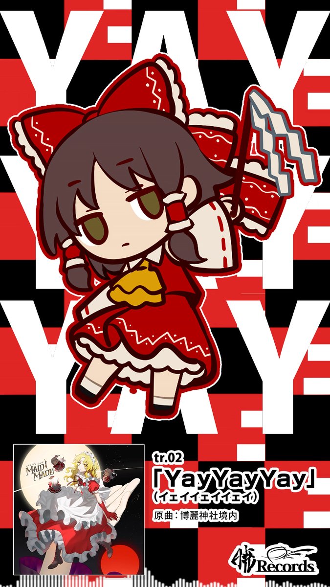 tr.02「YayYayYay」 原曲：博麗神社境内 鶴は千年、亀は万年。 博麗 は 永・々・年。