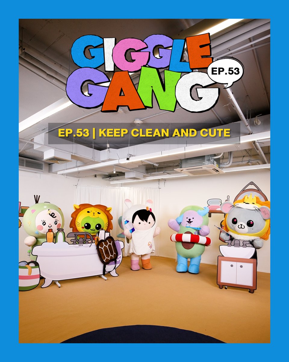 EP.53 | KEEP CLEAN AND CUTE #GMMTVGiggleGang #GMMTV KING MAN BABII ANY AVOCEAN LOOK KHUNNOO