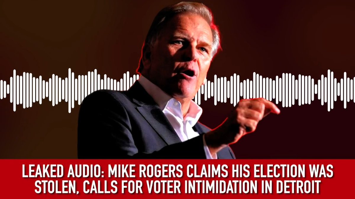 Leaked audio of Mike Rogers calling for voter intimidation in Detroit: "Let's put police officers as our poll watchers in Detroit. Go ahead, try to intimidate them."