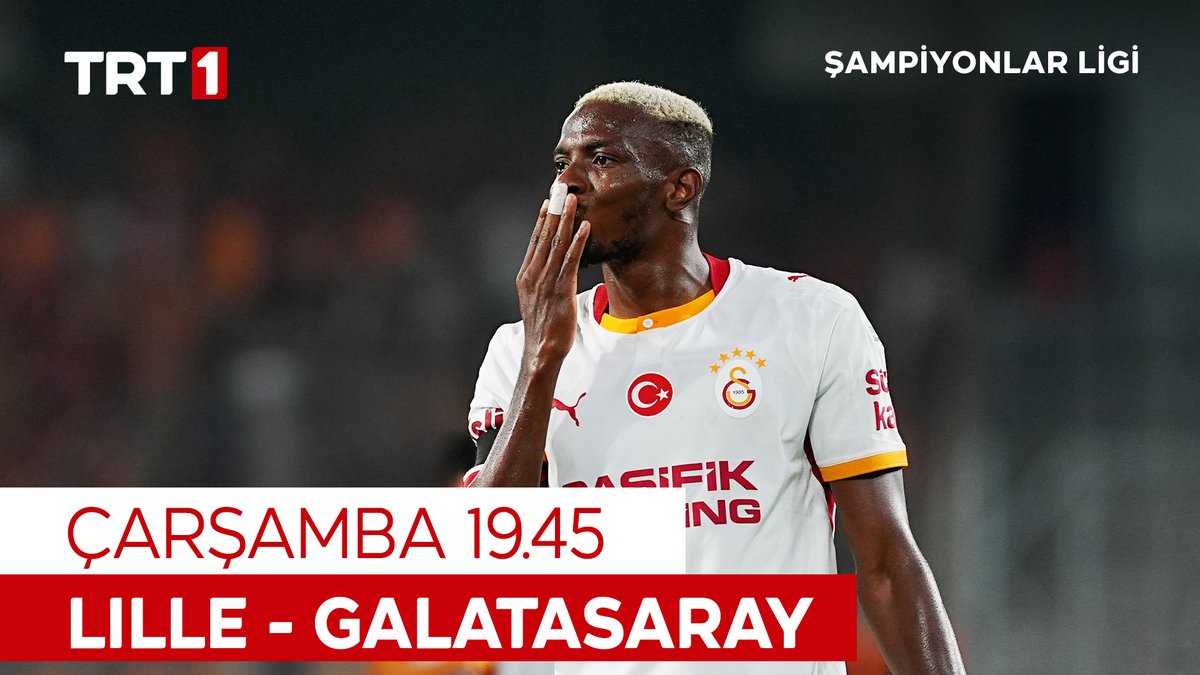 Lille - Galatasaray maçı, Çarşamba günü saat 19.45’te TRT 1'den şifresiz yayınlanacak.