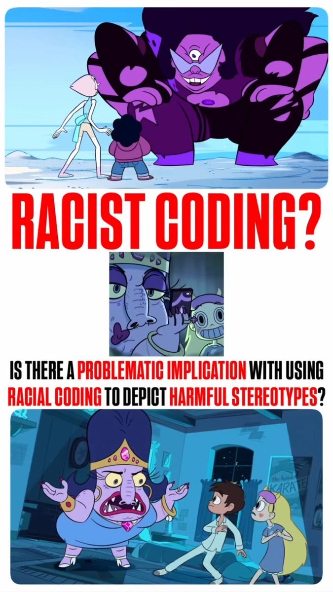 is there racist coding in #StarVsTheForcesOfEvil #StevenUniverse ?