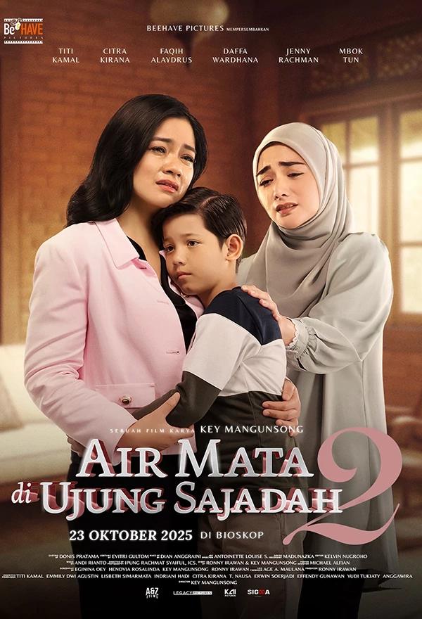 🎬 Judul: Air Mata di Ujung Sajadah 👻 Genre: Drama, Keluarga ⭐️ Pemain: Titi Kamal, Citra Kirana, Fedi Nuril, Muhammad Faqih Alaydrus, dan pemain lainnya 📅 Tayang: 23 Oktober 2025 ⏱️ Durasi: 105 menit