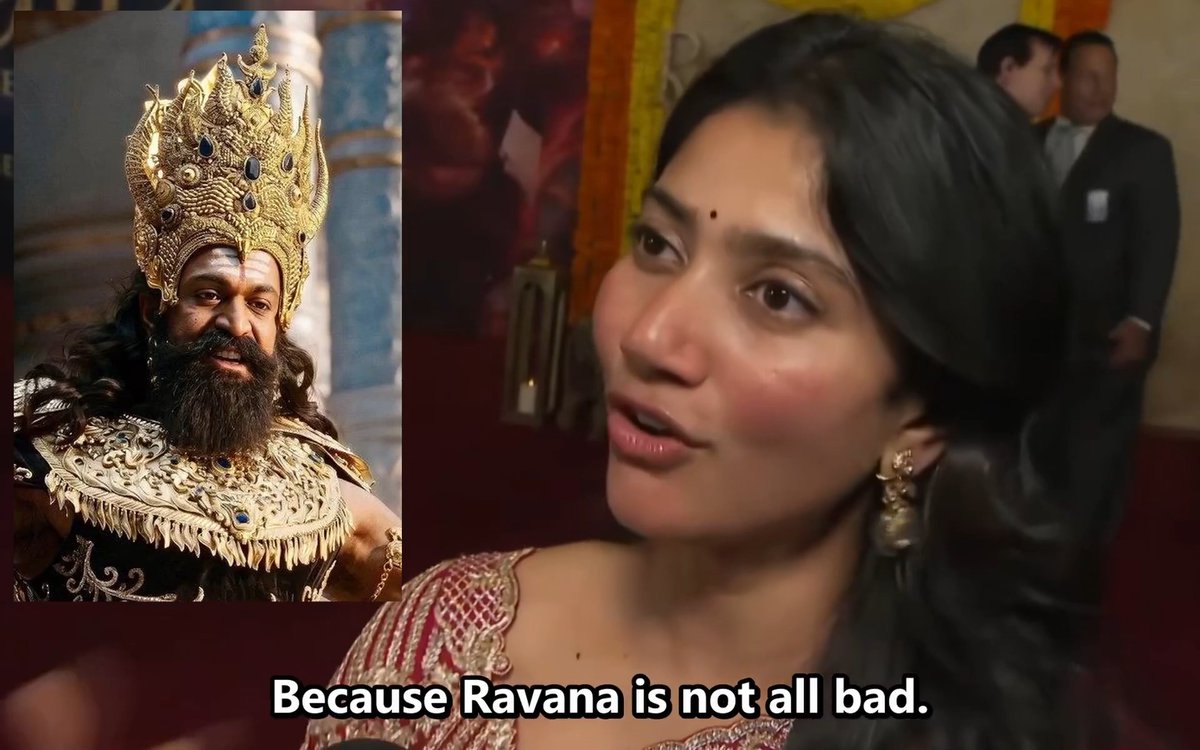 “Because Ravana is not all bad” ~ Sai Pallavi Imagine, Bhagwan Vishnu himself had to take an incarnation to eliminate Ravana There was no man worse than Ravana in the three realms in that era And she is saying Ravana is not all bad No hopes for Namit Malhotra's Ramayana
