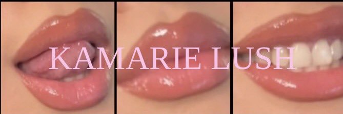 Kamarie Lush 💖's banner