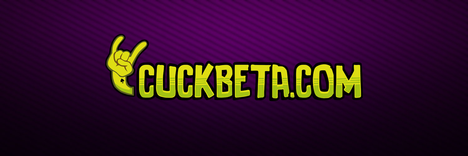Cuckbeta.com's banner