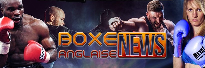 Le retour de BOXE Anglaise News's banner