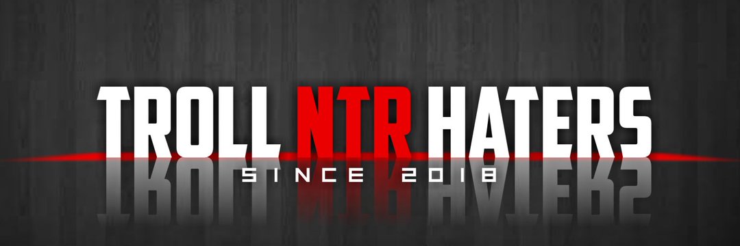 Troll NTR Haters's banner