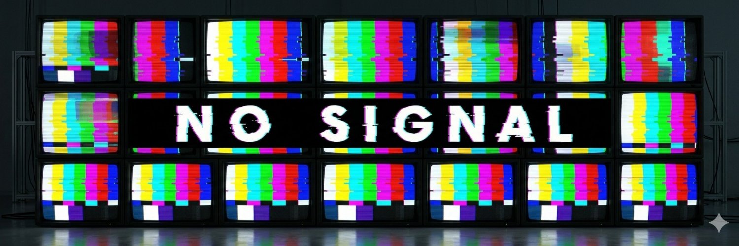 No Signal's banner