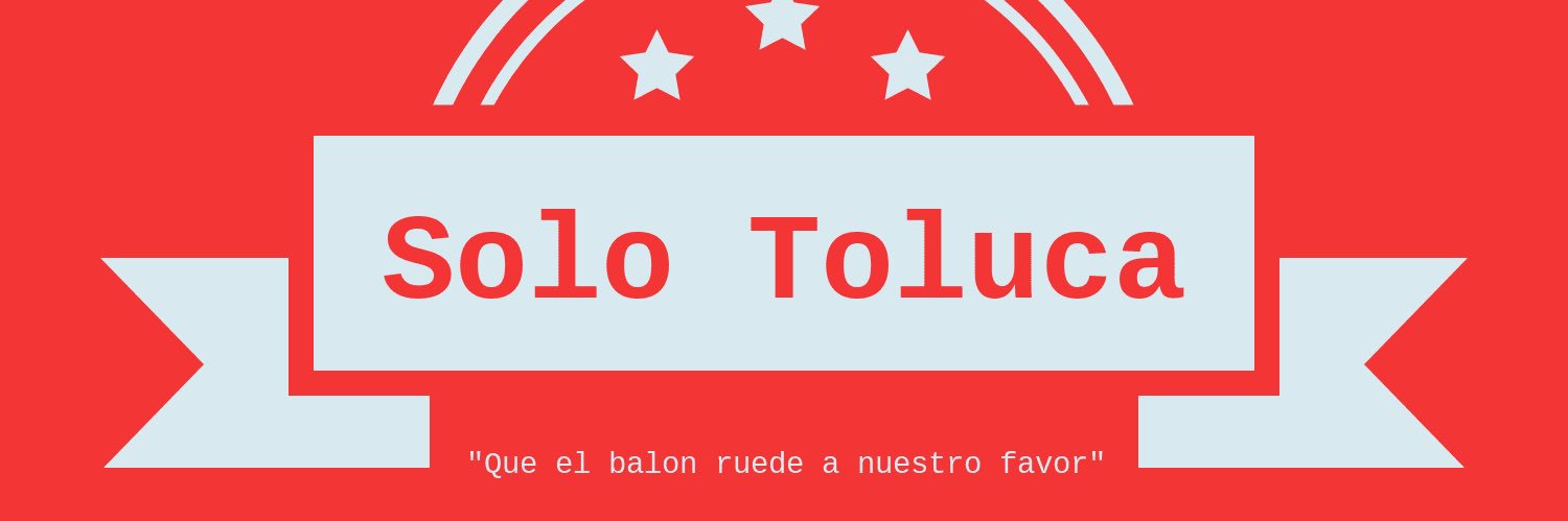 Solo Toluca “GARCIA-PALOMERISMO”'s banner