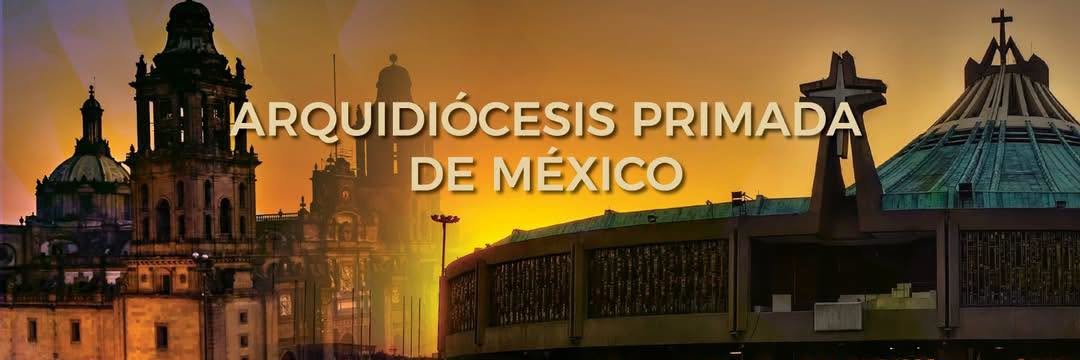 Arquidiócesis Primada de México's banner
