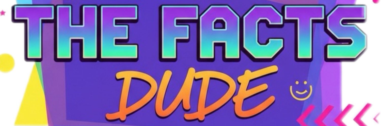 The Facts Dude 🤙🏽's banner