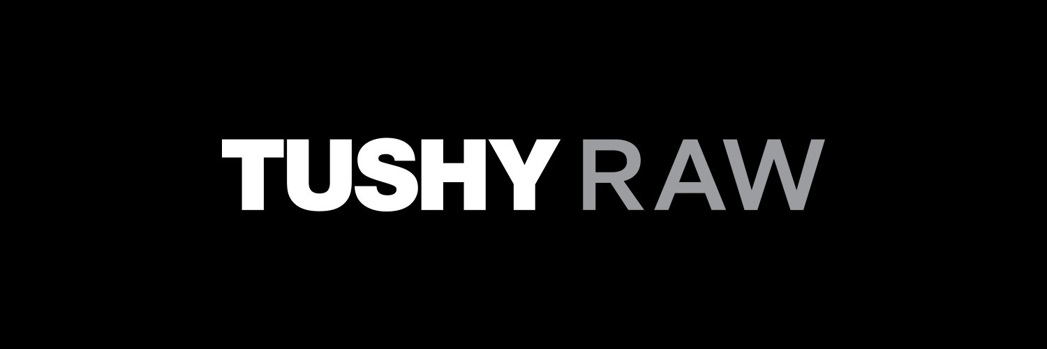 TUSHY RAW's banner