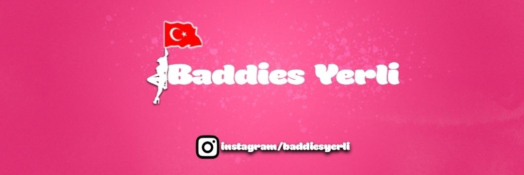 Baddies Yerli's banner
