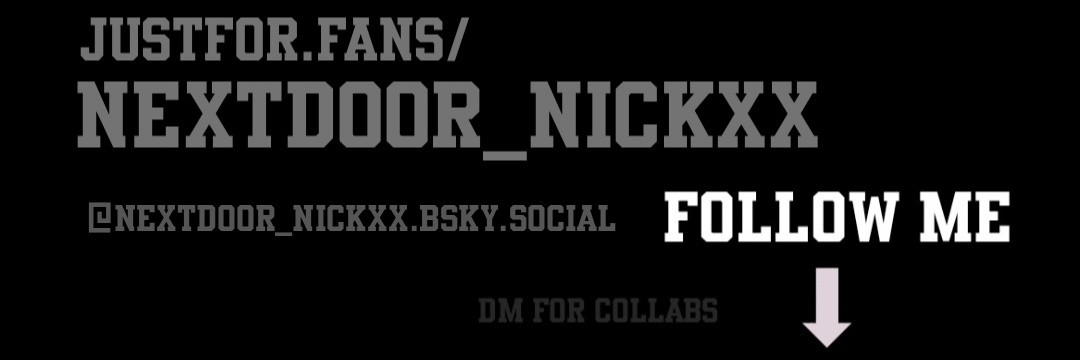 Nextdoor Nick XX's banner