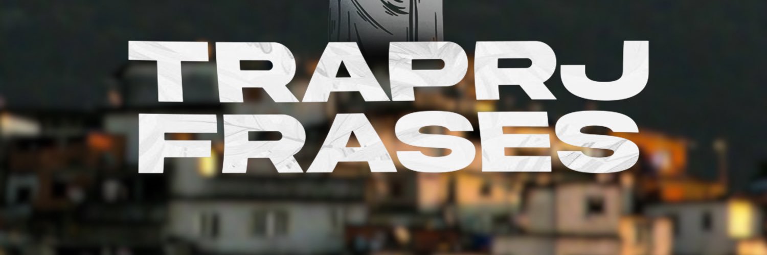 TrapRj Frases 🇧🇷's banner