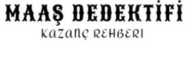 MAAŞ DEDEKTİFİ's banner