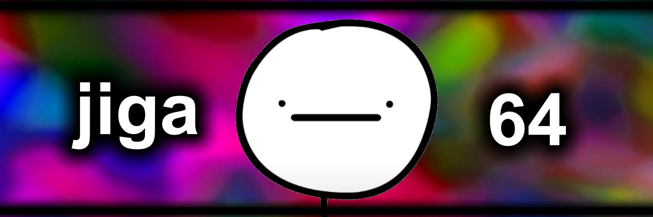 Jiga 64's banner