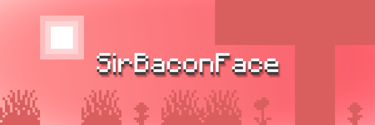 SirBaconFace's banner