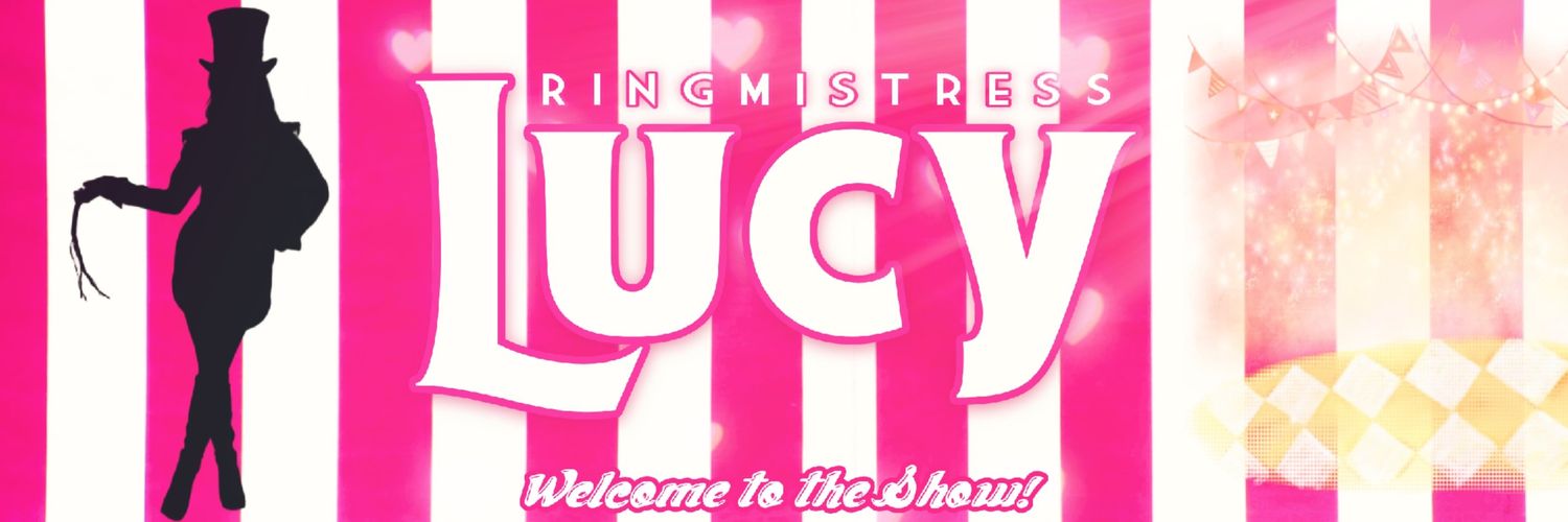 Lucy, Ringmistress 🔞's banner
