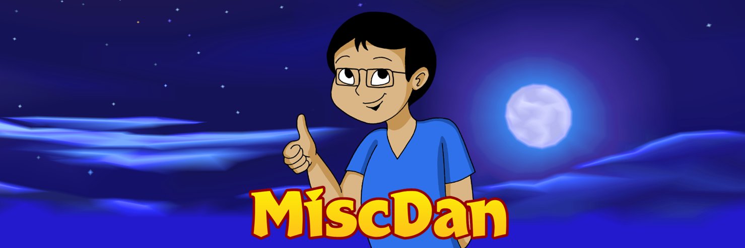 MiscDan's banner