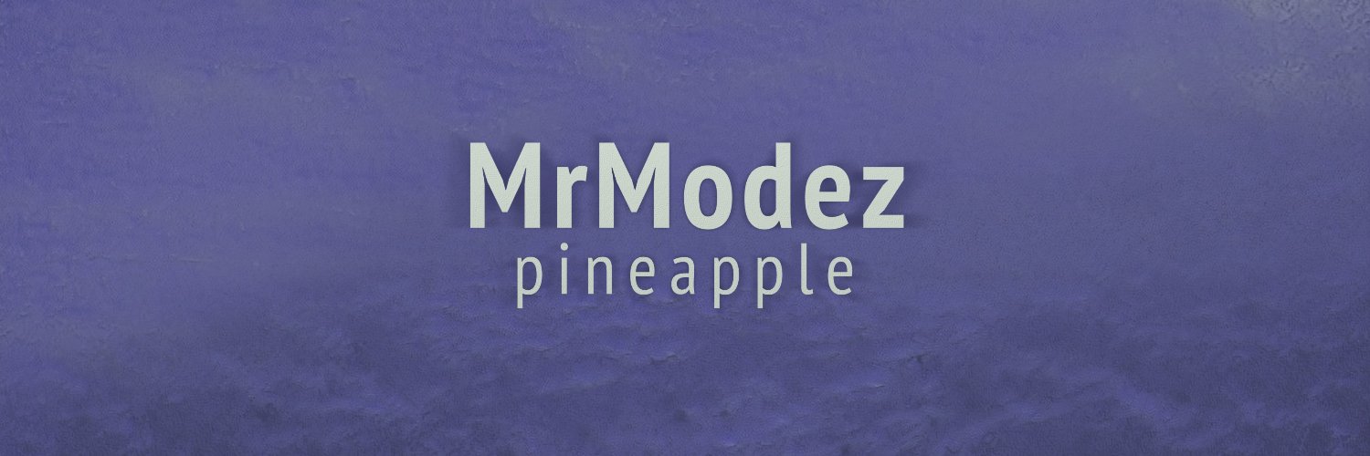 MrModez Pineapple's banner