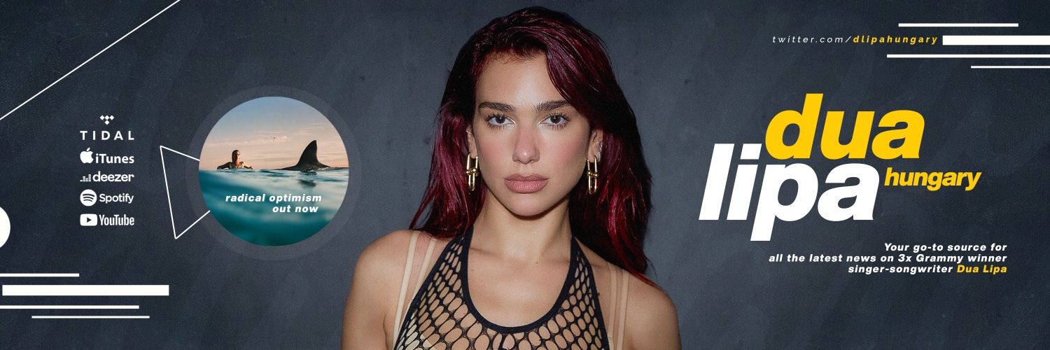 Dua Lipa Hungary's banner