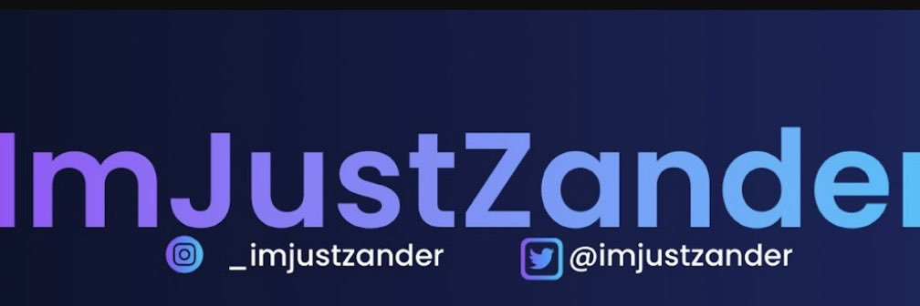 Imjustzander's banner