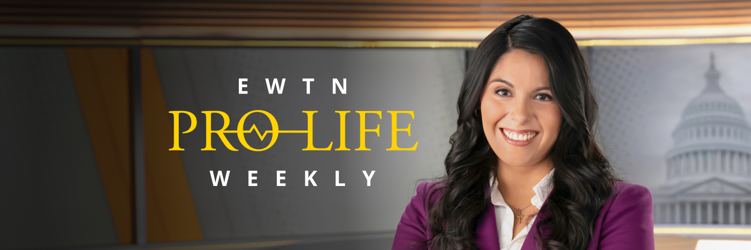 EWTN Pro-Life Weekly's banner