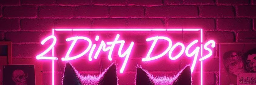 2 Dirty Dogs 🔜 Aurawra PAWAI's banner