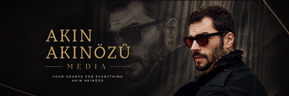 Aᴋıɴ Aᴋıɴᴏ̈ᴢᴜ̈ | Mᴇᴅɪᴀ's banner