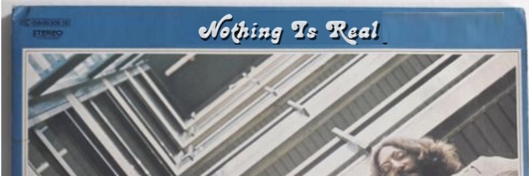 Nothing Is Real - A Beatles Podcast's banner